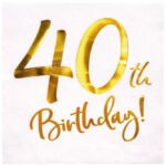 Kağıt Peçete Varak Baskılı 40 Birthday Beyaz 20 Parça