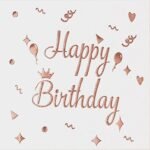 Kağıt Peçete Varaklı Happy Birthday Beyaz Rose Gold Baskılı 20 Parça
