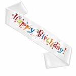 Kuşak Saten Happy Birthday Beyaz Üzeri Renkli Baskılı